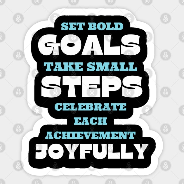 Achieve your goals. Sticker by TaansCreation 
